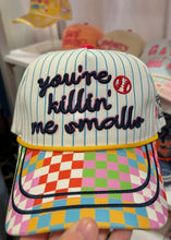 Load image into Gallery viewer, You're Killin' Me Smalls Hat x Poppy &amp; Pine